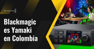 Blackmagic es Yamaki