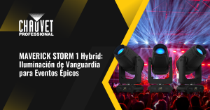 MAVERICK STORM 1 Hybrid: Iluminación de Vanguardia para Eventos Épicos