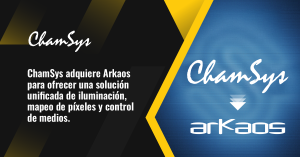 ChamSys adquiere Arkaos para ofrecer una soluciónunificada de iluminación, mapeo de píxeles y controlde medios.