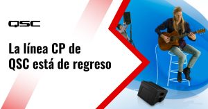 ¿Ya te enteraste? La línea CP de QSC está de regreso