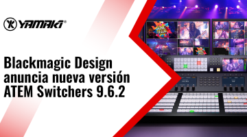 Blackmagic Design anuncia nueva versión ATEM Switchers 9.6.2