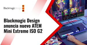 Blackmagic Design anuncia nuevo ATEM Mini Extreme ISO G2 