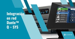 Integración en red Dante™ Q – SYS