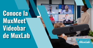 Conoce la MuxMeet Videobar de MuxLab 
